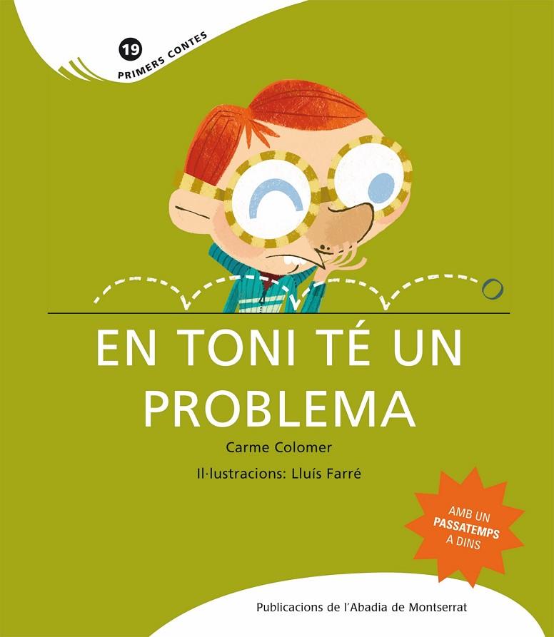 TONI TE UN PROBLEMA, EN | 9788498832570 | COLOMER, CARME | Llibreria Online de Tremp