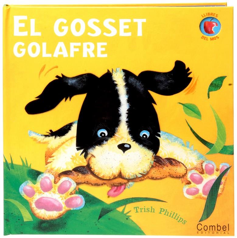 EL GOSSET GOLAFRE | 9788498253405 | PHILIPS, TRISH | Llibreria Online de Tremp