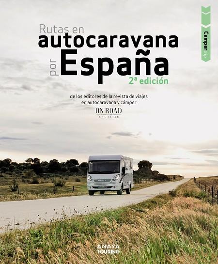 RUTAS EN AUTOCARAVANA POR ESPAÑA | 9788491583882 | BELTRÁN MONJE, LOLI/RODRÍGUEZ MARTÍNEZ, CONRADO | Llibreria Online de Tremp