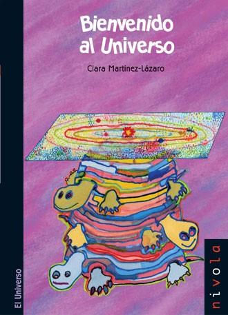 BIENVENIDO AL UNIVERSO | 9788496566323 | MARTINEZ- LAZARO ALAMEDA, CLARA; MARTINEZ- LAZARO | Llibreria Online de Tremp