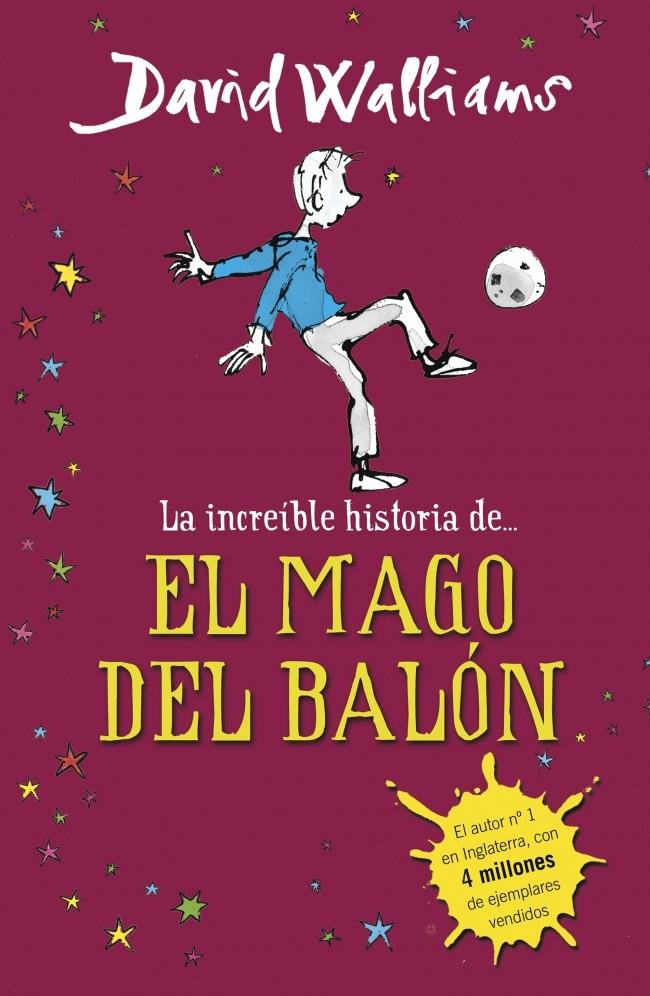 INCREÍBLE HISTORIA DE, LA ... EL MAGO DEL BALÓN | 9788490431269 | WALLIAMS,DAVID | Llibreria Online de Tremp