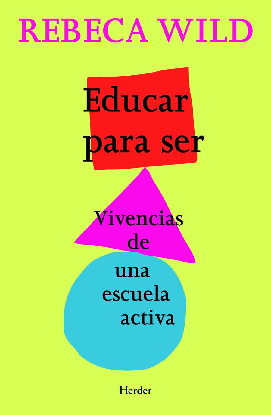 EDUCAR PARA SER | 9788425428463 | WILD, REBECA | Llibreria Online de Tremp