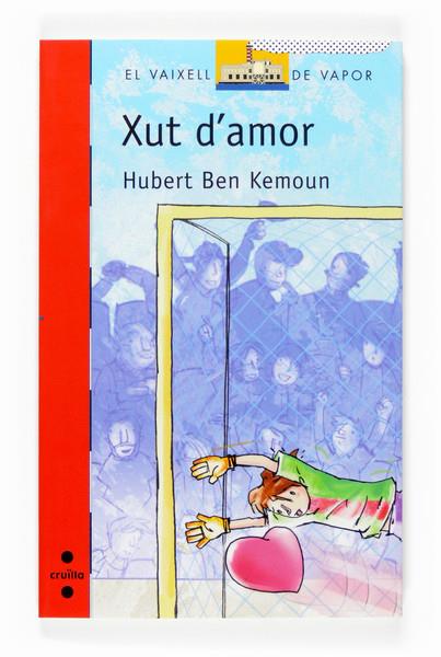 XUT D'AMOR | 9788466117883 | BEN KEMOUN, HUBERT | Llibreria Online de Tremp