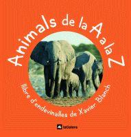 ANIMALS DE LA A A LA Z | 9788424625597 | BLANCH I GISBERT, XAVIER | Llibreria Online de Tremp