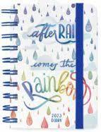 AGENDA ANUAL 2023 DIA VISTA MINI AFTER RAIN COMES THE RAINBOW | 8054117626778 | Llibreria Online de Tremp