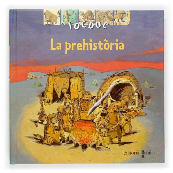 PREHISTORIA, LA | 9788466112147 | JOLY, DOMINIQUE | Llibreria Online de Tremp