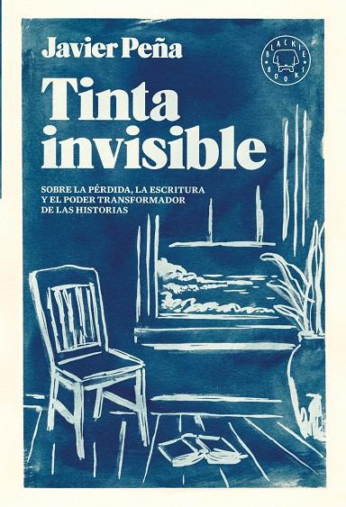 TINTA INVISIBLE | 9788410025110 | PEÑA, JAVIER | Llibreria Online de Tremp