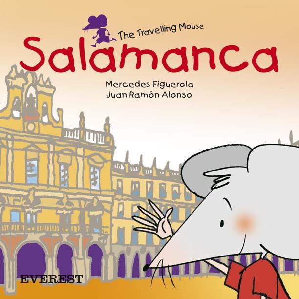 SALAMANCA : THE TRAVELLING MOUSE | 9788424105846 | FIGUEROLA, MERCEDES | Llibreria Online de Tremp