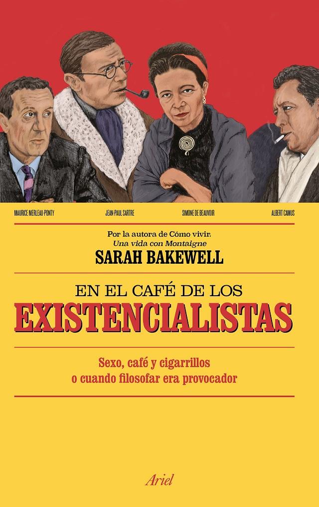 EN EL CAFÉ DE LOS EXISTENCIALISTAS | 9788434423992 | SARAH BAKEWELL | Llibreria Online de Tremp