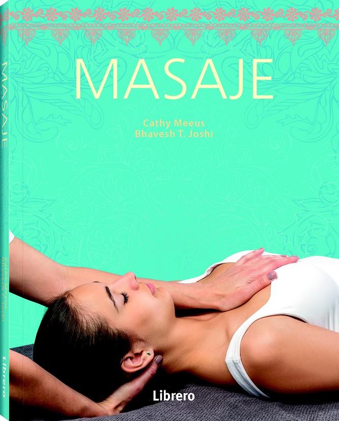 MASAJE | 9789089988867 | CATHY MEEUS/BHAVESH T.JOSHI | Llibreria Online de Tremp