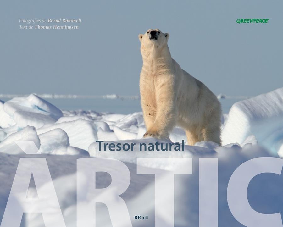 ARTIC. TRESOR NATURAL | 9788496905641 | ROMMELT, BERND; HENNINGSEN, THOMAS | Llibreria Online de Tremp