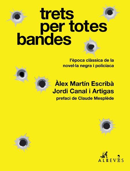 TRETS PER TOTES BANDES | 9788417847043 | MARTÍN ESCRIBÀ, ÀLEX/CANAL I ARTIGAS, JORDI | Llibreria Online de Tremp