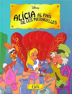 ALICIA AL PAIS DE LES MARAVELLES | 9788447408627 | DISNEY | Llibreria Online de Tremp