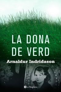 DONA DE VERD, LA | 9788498675511 | INDRIDASON, ARNALDUR | Llibreria Online de Tremp