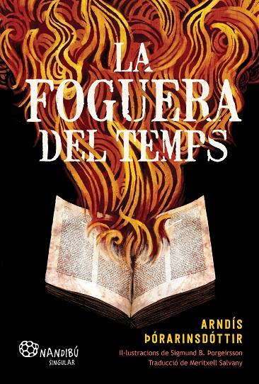 LA FOGUERA DEL TEMPS | 9788413035529 | ÞÓRARINSDÓTTIR, ARNDÍS | Llibreria Online de Tremp