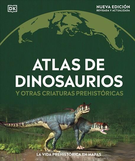 ATLAS DE DINOSAURIOS Y OTRAS CRIATURAS PREHISTÓRICAS | 9780241702970 | DK | Llibreria Online de Tremp