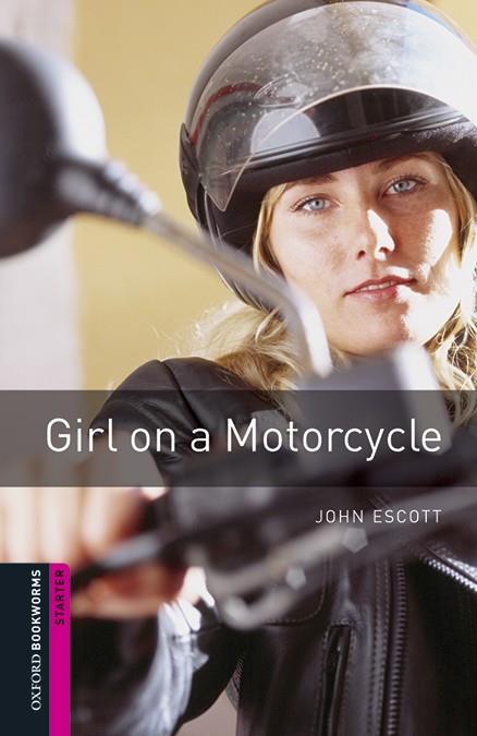 OXFORD BOOKWORMS STARTER. GIRL ON A MOTORCYCLE MP3 PACK | 9780194620239 | ESCOTT, JOHN | Llibreria Online de Tremp