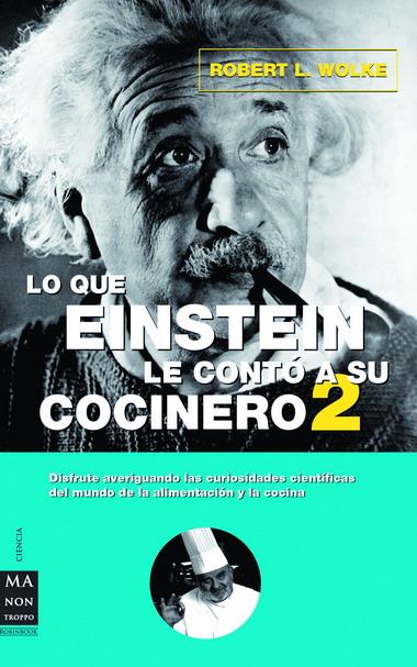 LO QUE EINSTEIN CONTO COCINERO 2 | 9788496222489 | WOLKE, ROBERT L. | Llibreria Online de Tremp