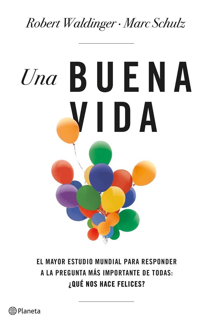 UNA BUENA VIDA | 9788408266822 | SCHULZ, MARC/WALDINGER, ROBERT | Llibreria Online de Tremp