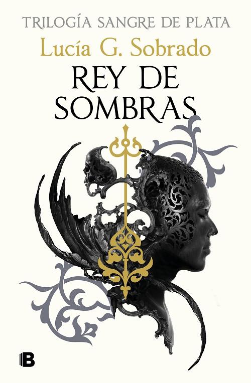 REY DE SOMBRAS (SANGRE DE PLATA 2) | 9788466679848 | G. SOBRADO, LUCÍA | Llibreria Online de Tremp