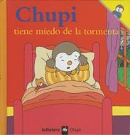 CHUPI TIENE MIEDO DE LA TORMENTA | 9788424608545 | COURTIN, THIERRY-COURTIN, SOPHIE | Llibreria Online de Tremp