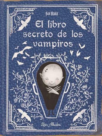 EL LIBRO SECRETO DE LOS VAMPIROS | 9788412650747 | SOL RUIZ | Llibreria Online de Tremp