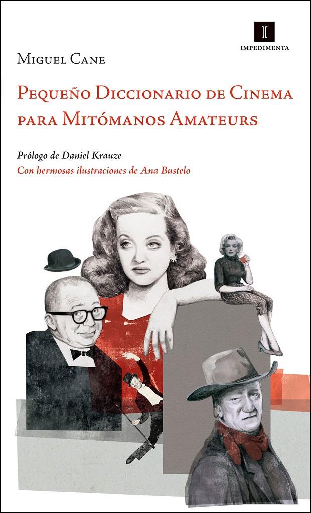 PEQUEÑO DICCIONARIO DE CINEMA PARA MITÓMANOS AMATEURS | 9788415578581 | CANE, MIGUEL | Llibreria Online de Tremp