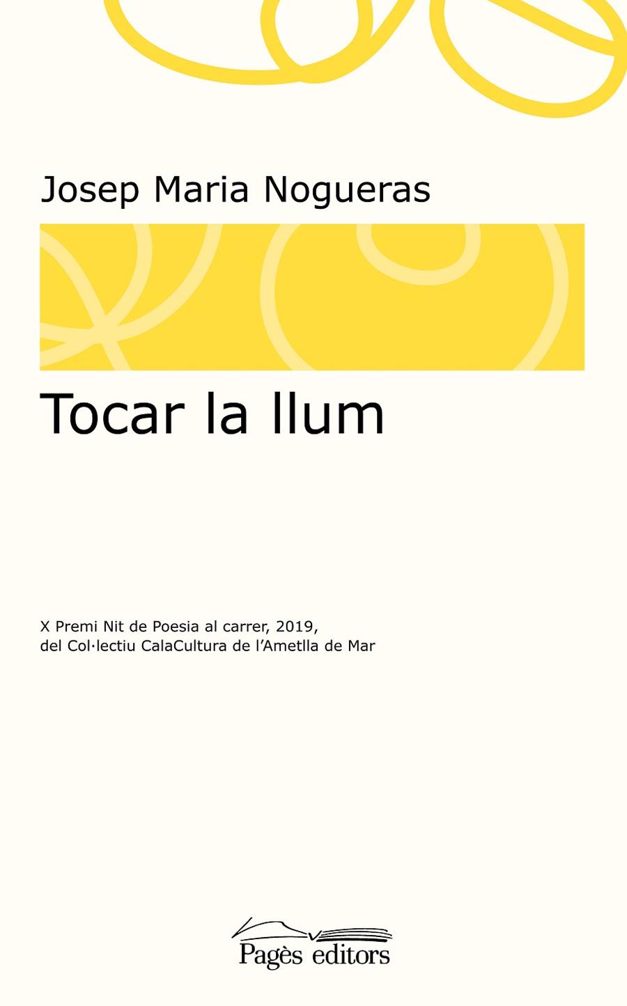 TOCAR LA LLUM | 9788413031798 | NOGUERAS MASANA, JOSEP MARIA | Llibreria Online de Tremp