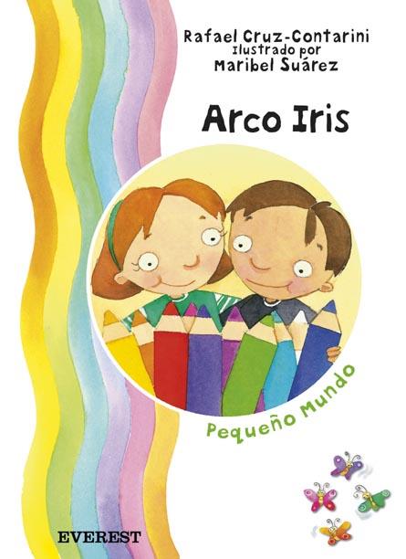 ARCO IRIS | 9788424187705 | CRUZ-CONTARINI ORTIZ, RAFAEL | Llibreria Online de Tremp