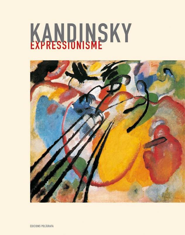 KANDINSKY : EXPRESSIONISME | 9788434311077 | FAERNA, JOSÉ MARÍA | Llibreria Online de Tremp