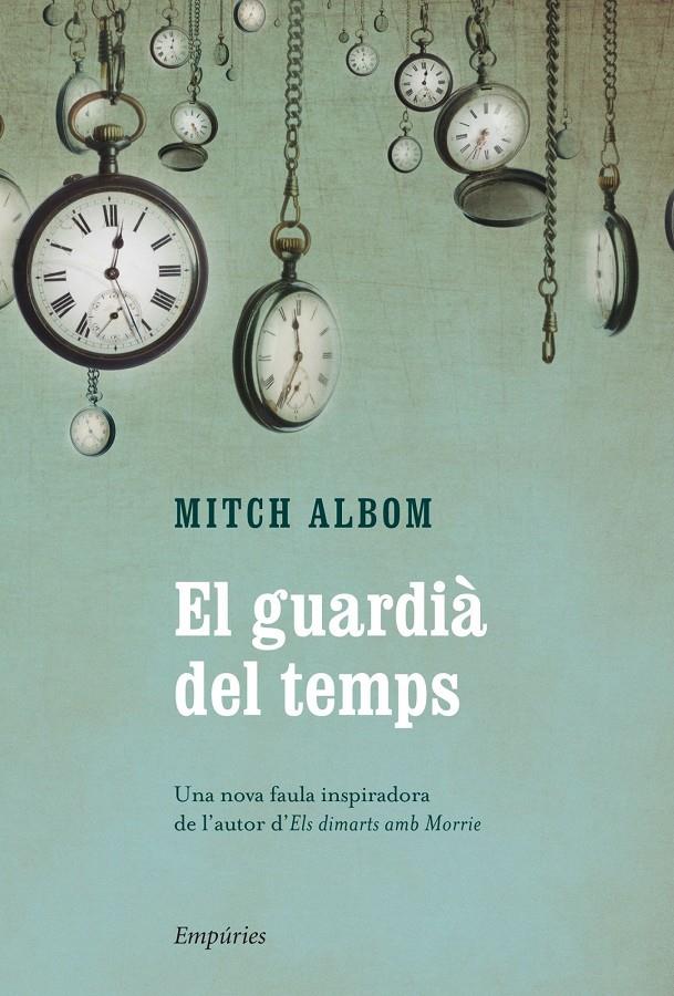 GUARDIÀ DEL TEMPS, EL  | 9788497878876 | ALBOM, MITCH  | Llibreria Online de Tremp