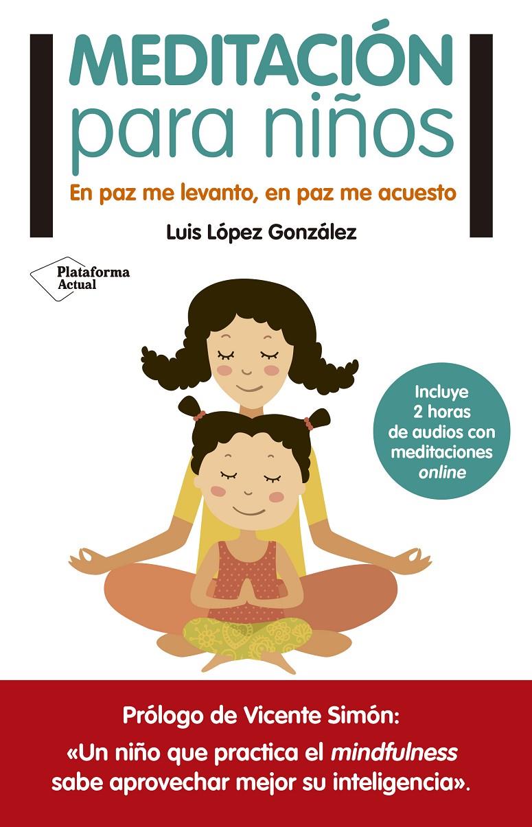 MEDITACIÓN PARA NIÑOS | 9788416429776 | LÓPEZ GONZÁLEZ, LUIS | Llibreria Online de Tremp