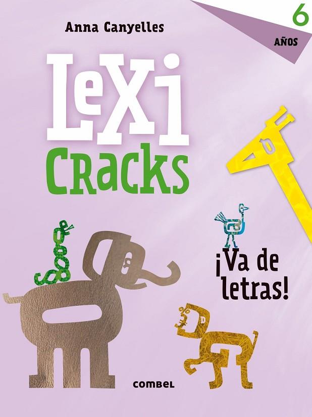 LEXICRACKS. EJERCICIOS DE ESCRITURA Y LENGUAJE 6 AÑOS | 9788491011835 | Llibreria Online de Tremp