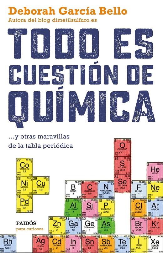 TODO ES CUESTIÓN DE QUÍMICA | 9788449331886 | DEBORAH GARCÍA BELLO | Llibreria Online de Tremp