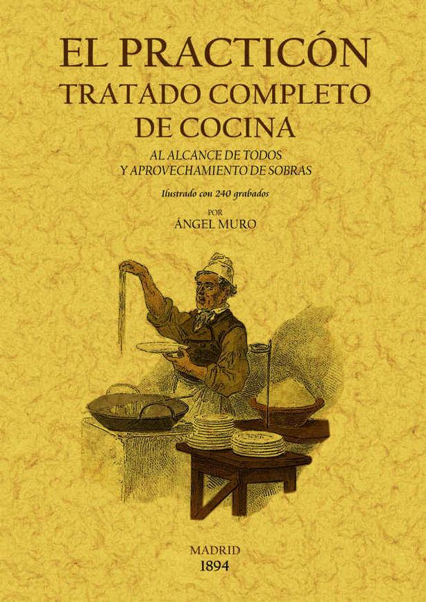 EL PRACTICÓN: TRATADO COMPLETO DE COCINA | 9788497617437 | MURO, ÁNGEL | Llibreria Online de Tremp