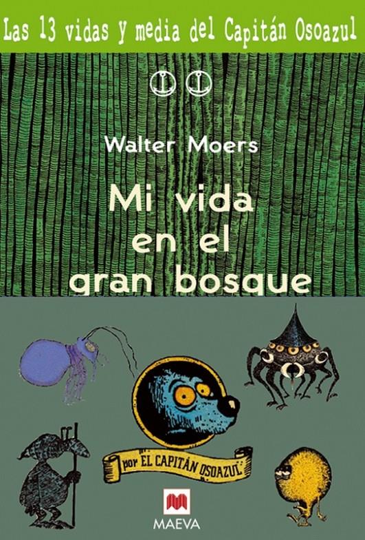 MI VIDA EN EL GRAN BOSQUE | 9788495354174 | MOERS, WALTER | Llibreria Online de Tremp