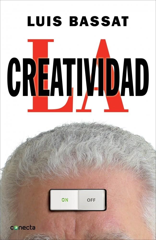 CREATIVIDAD, LA  | 9788415431107 | BASSAT,LUIS | Llibreria Online de Tremp