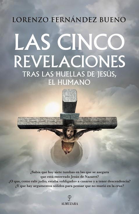 LAS CINCO REVELACIONES | 9788410522862 | LORENZO FERNÁNDEZ BUENO | Llibreria Online de Tremp