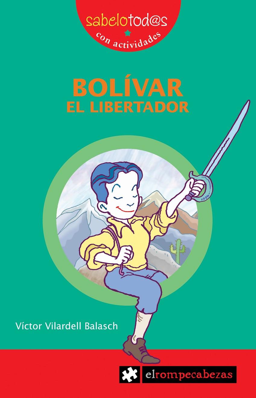 BOLIVAR : EL LIBERTADOR | 9788493507862 | VILARDELL BALASCH, VICTOR | Llibreria Online de Tremp