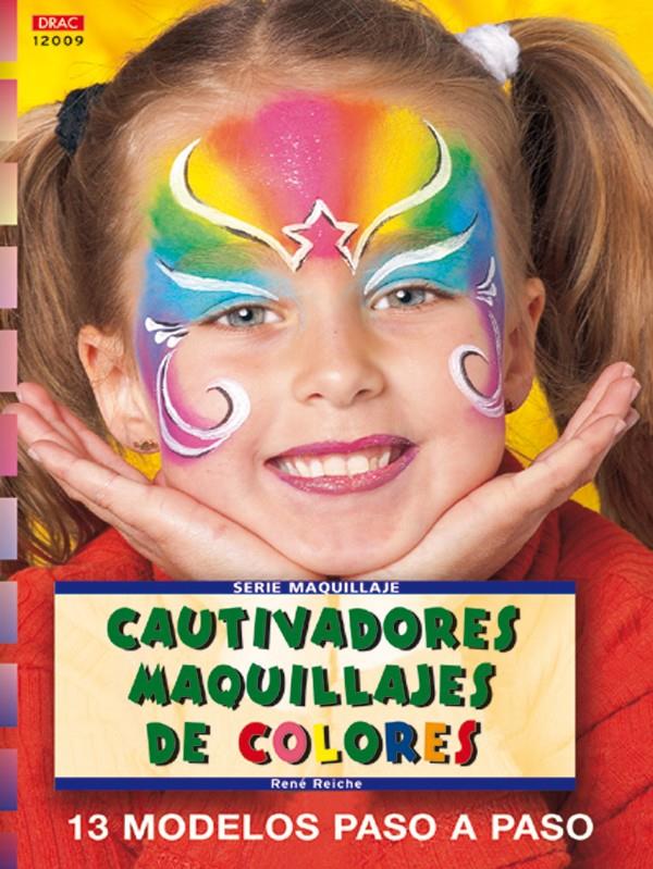 CAUTIVADORES MAQUILLAJES DE COLORES | 9788496365629 | REICHE, RENE | Llibreria Online de Tremp