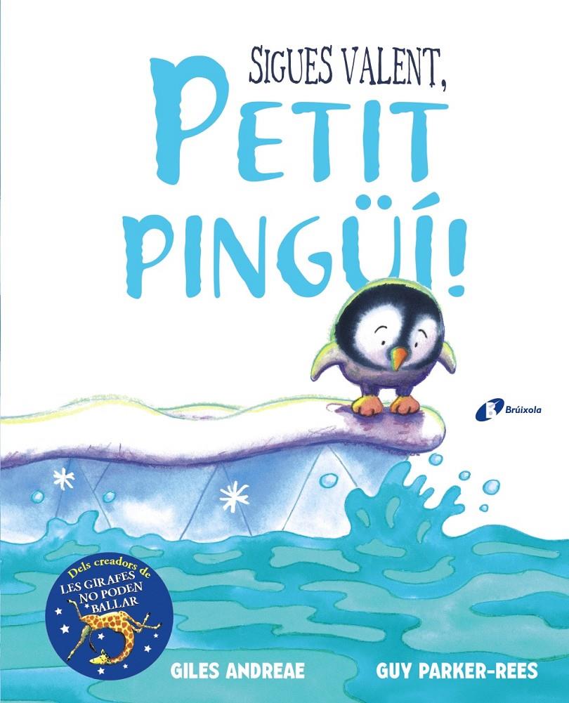 SIGUES VALENT, PETIT PINGÜÍ! | 9788499068893 | ANDREAE, GILES | Llibreria Online de Tremp