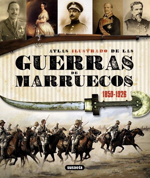 ATLAS ILUSTRADO GUERRAS DE MARRUECOS 1859-1926 | 9788467718966 | MARÍN FERRER, EMILIO | Llibreria Online de Tremp