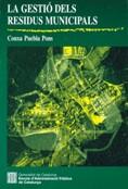 LA GESTIO DELS RESIDUS MUNICIPALS | 9788439371045 | PUEBLA PONS, CONXA | Llibreria Online de Tremp