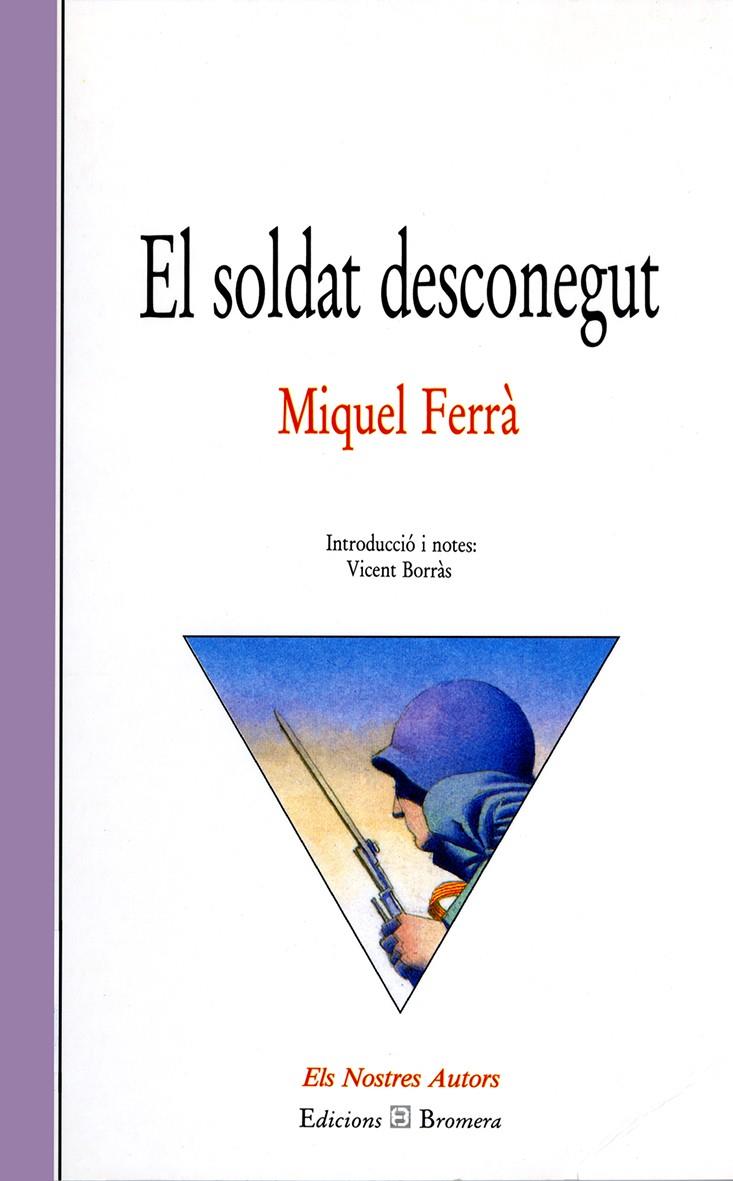 SOLDAT DESCONEGUT, EL | 9788476601518 | FERRA, MIQUEL | Llibreria Online de Tremp