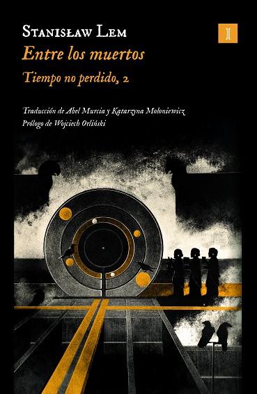 ENTRE LOS MUERTOS | 9788419581419 | LEM, STANISLAW | Llibreria Online de Tremp