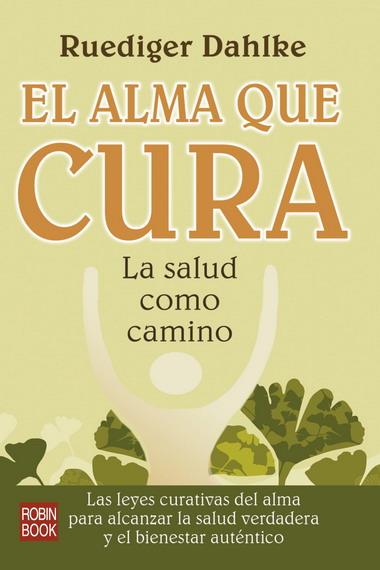 SALUD COMO CAMINO | 9788479277871 | DAHLKE, RUEDIGER | Llibreria Online de Tremp