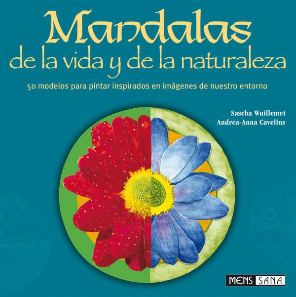 MANDALAS DE LA VIDA Y DE LA NATURALEZA | 9788434230163 | WUILLEMET, SASCHA | Llibreria Online de Tremp