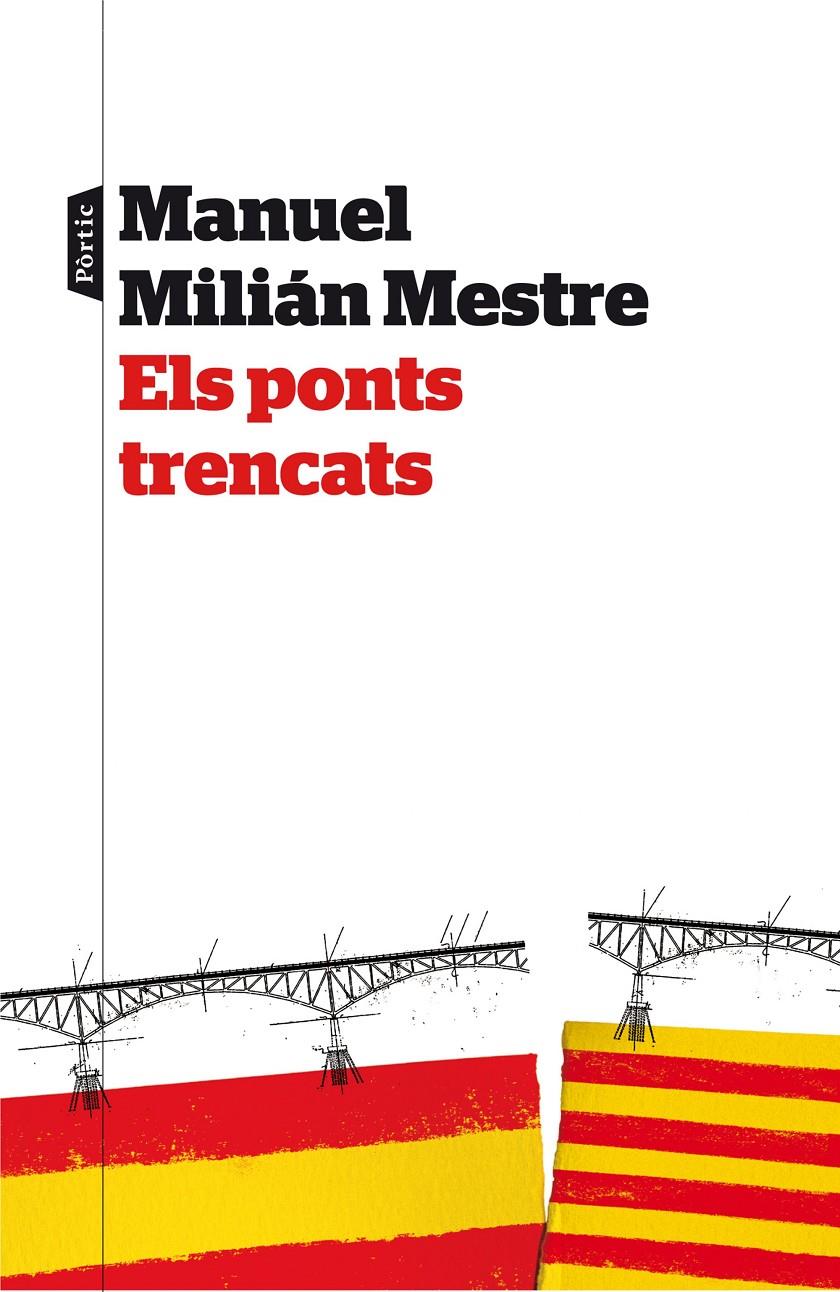 ELS PONTS TRENCATS | 9788498093063 | MANUEL MILIAN MESTRE | Llibreria Online de Tremp