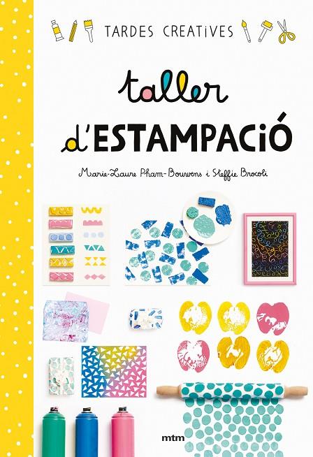 TALLER DE ESTAMPACIÓ | 9788417165284 | STEFFIE BROCOLI/MARIE-LAURE PHAM-BOUWENS | Llibreria Online de Tremp