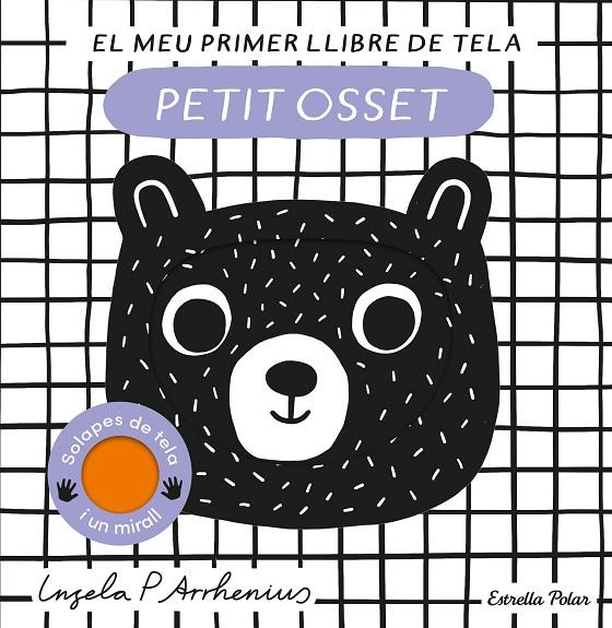 PETIT OSSET. EL MEU PRIMER LLIBRE DE TELA | 9788413897226 | ARRHENIUS, INGELA P. | Llibreria Online de Tremp